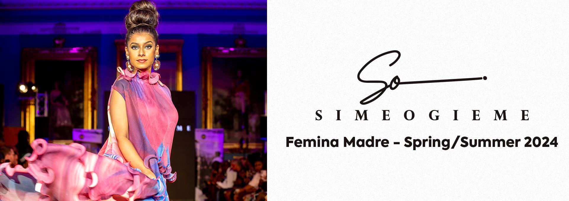 Simeogieme Unveils “Femina Madre” SS’24 At Africa Fashion Week London 2023